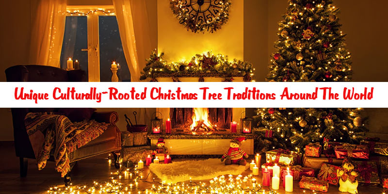 Unique Culturally-Rooted Christmas Tree Traditions Around The World